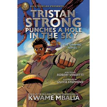 Rick Riordan Presents: Tristan Strong Punches a Hole in the Sky, the Graphic Novel - by  Kwame Mbalia (Paperback)
