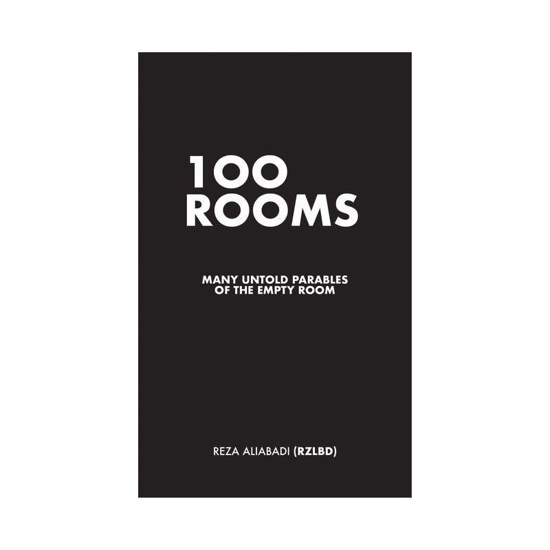 100 Rooms - by  Reza Aliabadi (Paperback), 1 of 2