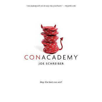 Con Academy - by  Joe Schreiber (Paperback)