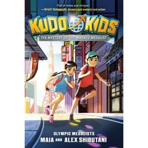 Kudo Kids: The Mystery of the Masked Medalist - (The Kudo Kids) by  Maia Shibutani & Alex Shibutani & Michelle Schusterman (Paperback) - 1 of 1