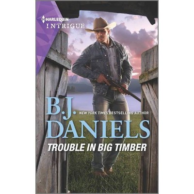 Trouble in Big Timber - (Cardwell Ranch: Montana Legacy) by  B J Daniels (Paperback)