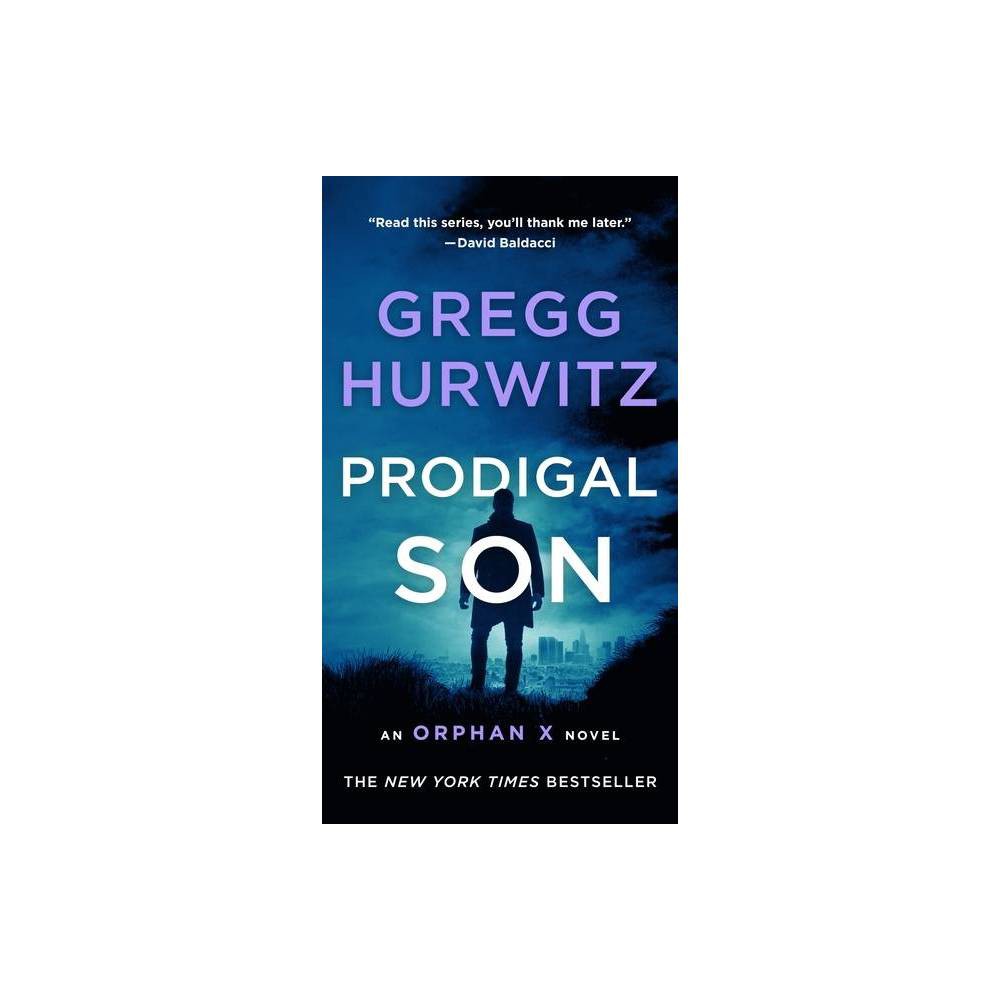 ISBN 9781250253231 product image for Prodigal Son - (Orphan X) by Gregg Hurwitz (Paperback) | upcitemdb.com