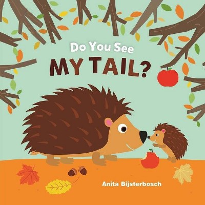 Do You See My Tail? - (Hardcover)