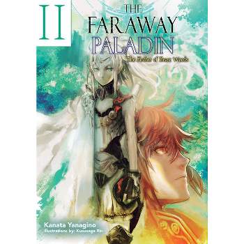 The Faraway Paladin: The Lord Of The Rust Mountains: Secundus - (faraway  Paladin (light Novel)) By Kanata Yanagino (hardcover) : Target