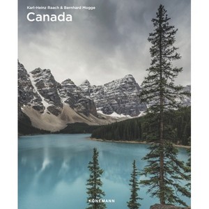 Canada - (Spectacular Places Flexi) by  Karl-Heinz Raach & Bernhard Mogge (Paperback) - 1 of 1
