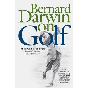 Bernard Darwin on Golf - (Paperback) - 1 of 1