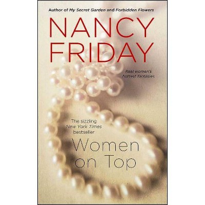 Women on Top - by  Nancy Friday (Paperback)