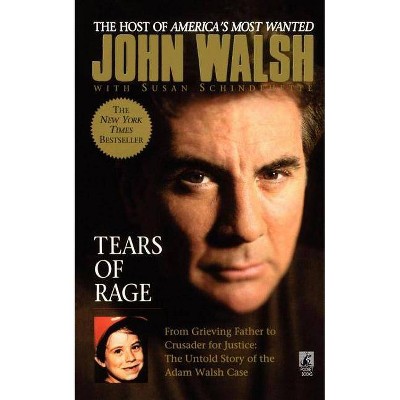 Tears of Rage - by  John Walsh (Paperback)