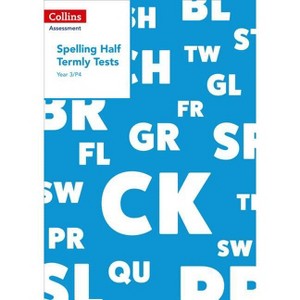 Year 3/P4 Spelling Half Termly Tests - (Collins Assessment) by  Clare Dowdall (Paperback) - 1 of 1