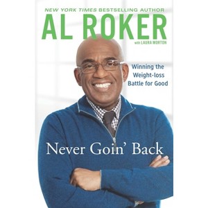 Never Goin' Back - by  Al Roker (Paperback) - 1 of 1