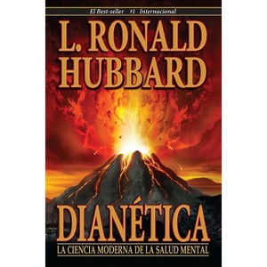 Dianética: La Ciencia Moderna de la Salud Mental - by  L Ronald Hubbard (Paperback) - 1 of 1