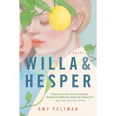 Willa & Hesper - by  Amy Feltman (Paperback)