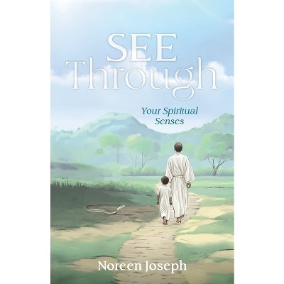 See Through - by  Noreen Joseph (Paperback)
