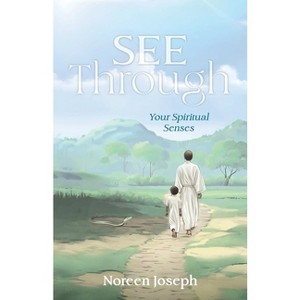 See Through - by  Noreen Joseph (Paperback) - 1 of 1