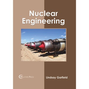 Nuclear Engineering - by  Lindsay Garfield (Hardcover) - 1 of 1