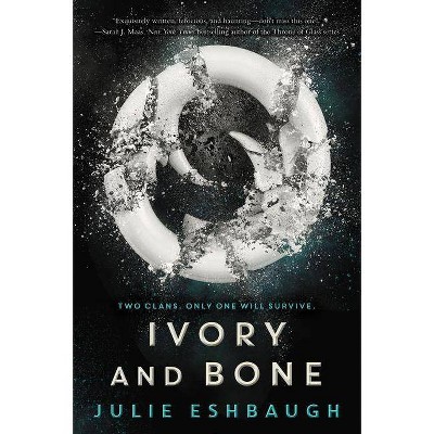 Ivory and Bone - by  Julie Eshbaugh (Paperback)