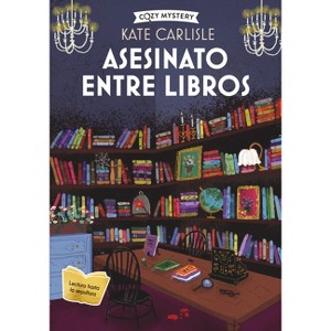 Asesinato Entre Libros - (Cozy Mystery) by  Kate Carlisle (Paperback) - 1 of 1