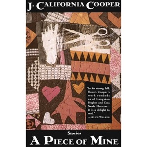 A Piece of Mine - by  J California Cooper (Paperback) - 1 of 1