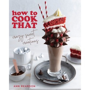 How to Cook That - by Ann Reardon - 1 of 1