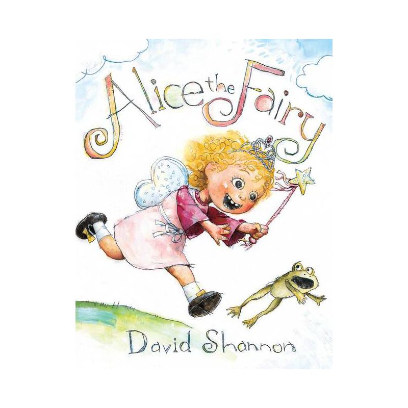 Alice the Fairy - by  David Shannon (Hardcover), 1 of 2