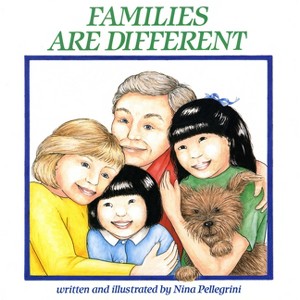 Families Are Different - (Holiday House Book) by  Nina Pellegrini (Hardcover) - 1 of 1