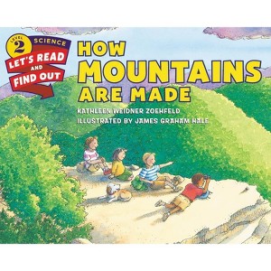 How Mountains Are Made - (Let's-Read-And-Find-Out Science 2) by  Kathleen Weidner Zoehfeld (Paperback) - 1 of 1