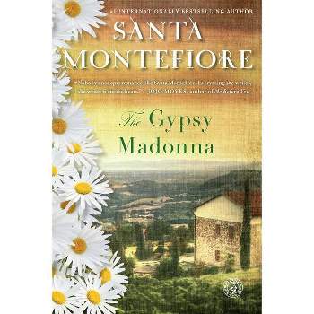 The Gypsy Madonna - by  Santa Montefiore (Paperback)