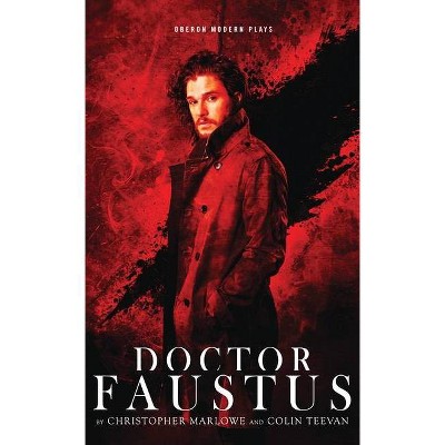 Doctor Faustus - (Oberon Modern Plays) by  Christopher Marlowe (Paperback)