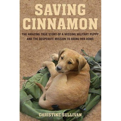 Saving Cinnamon - by  Christine Sullivan (Paperback)