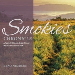 Smokies Chronicle - by  Ben Anderson (Paperback) - 1 of 1