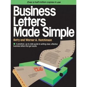 Business Letters Made Simple - by  Betty Hutchinson & Warner A Hutchinson (Paperback) - 1 of 1