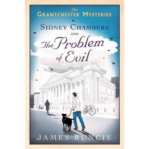 Sidney Chambers and the Problem of Evil - (Grantchester) by  James Runcie (Paperback) - 1 of 1