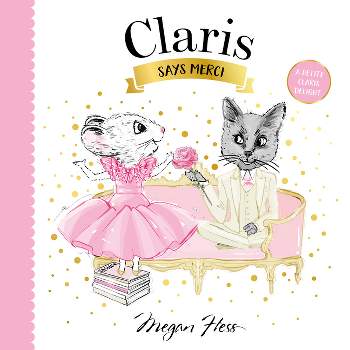 Claris Says Merci - by  Megan Hess (Board Book)