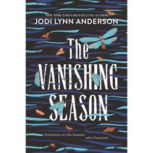The Vanishing Season - by  Jodi Lynn Anderson (Paperback) - 1 of 1