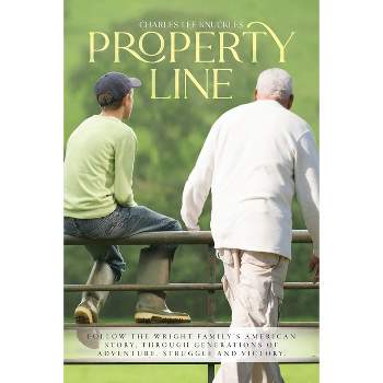 Property Line - by  Charles Lee Knuckles (Paperback)