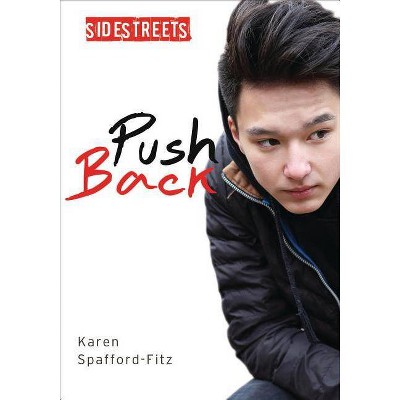 Push Back - (Lorimer SideStreets) by  Karen Spafford-Fitz (Paperback)