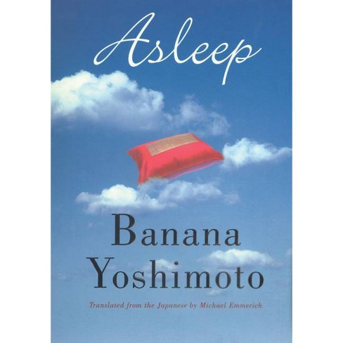 Asleep - By Banana Yoshimoto (paperback) : Target