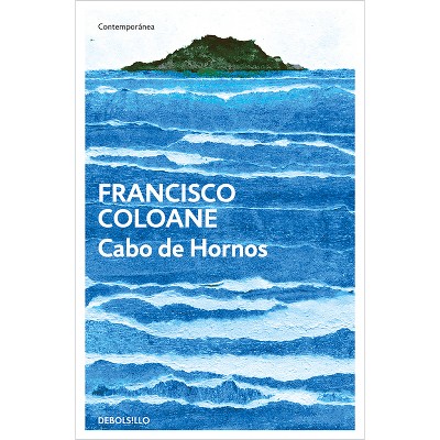 Cabo de Hornos / Cape Horn - by  Francisco Coloane (Paperback)