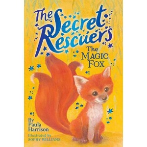 The Magic Fox - (Secret Rescuers) by Paula Harrison - 1 of 1