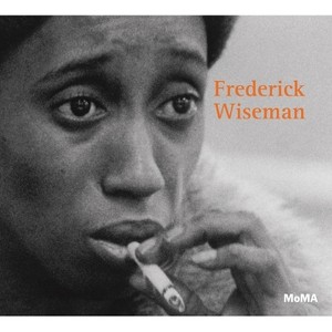 Frederick Wiseman - by  Joshua Siegel & Marie-Christine De Navacelle (Paperback) - 1 of 1