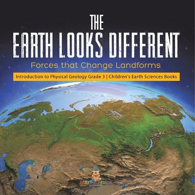 The Earth Looks Different - by  Baby Professor (Paperback)