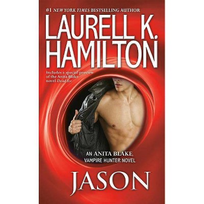 Jason - (Anita Blake, Vampire Hunter) by  Laurell K Hamilton (Paperback)