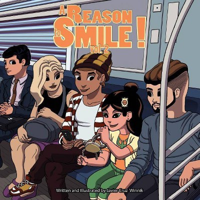  A Reason to Smile! - by  From Javier Cruz Winnik (Paperback) 