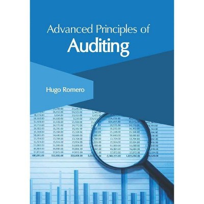 Advanced Principles of Auditing - by  Hugo Romero (Hardcover)