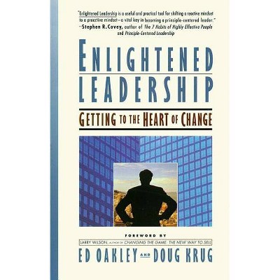 Enlightened Leadership - by  Ed Oakley (Paperback)