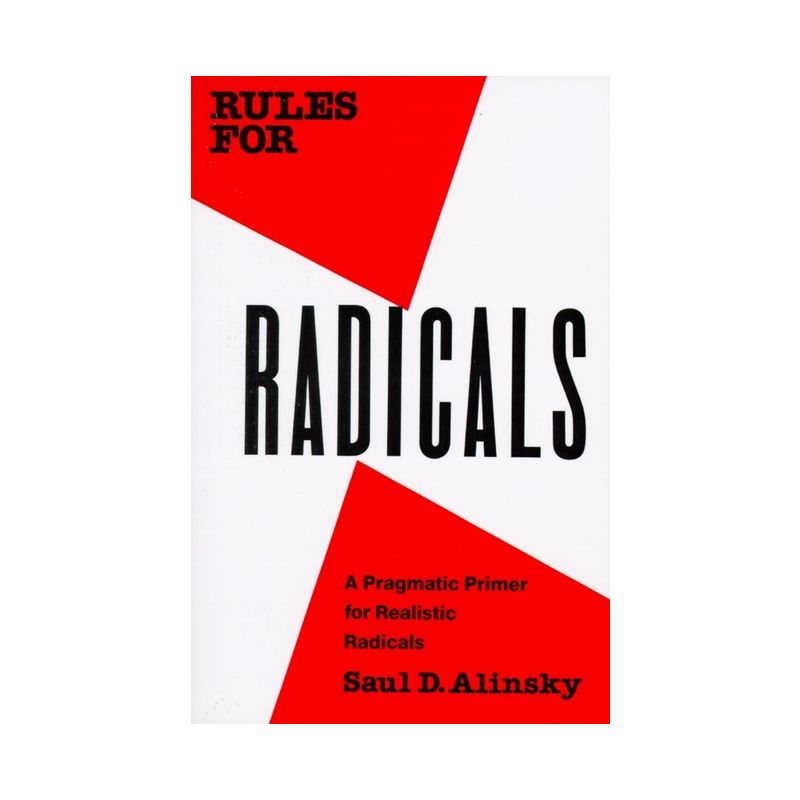Rules for Radicals - by  Saul Alinsky (Paperback), 1 of 2