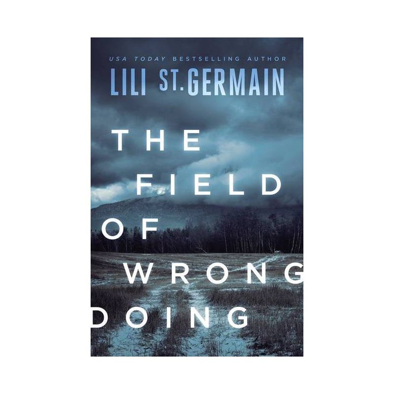 The Field of Wrongdoing - by  Lili St Germain (Paperback), 1 of 2