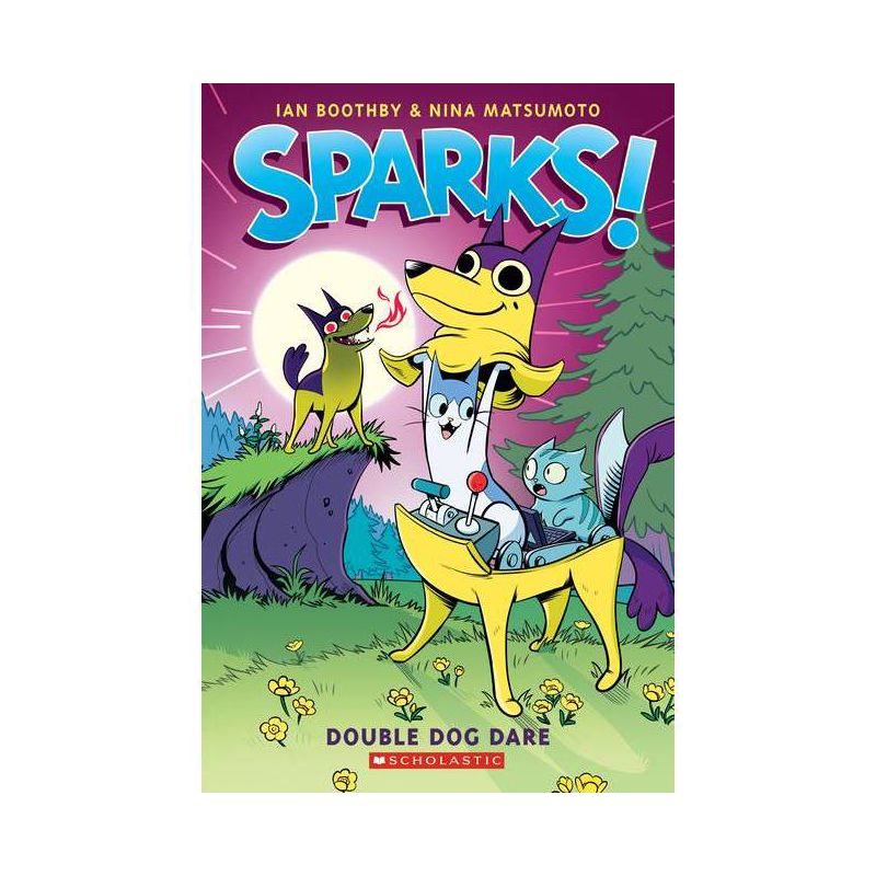 Sparks! Double Dog Dare: A Graphic Novel (Sparks! #2) - by  Ian Boothby (Paperback), 1 of 2