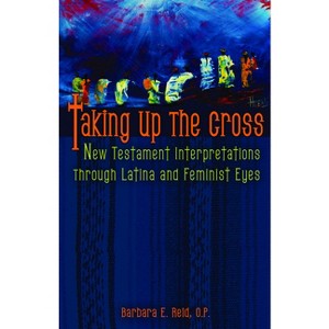 Taking Up the Cross - (Paperback) - 1 of 1