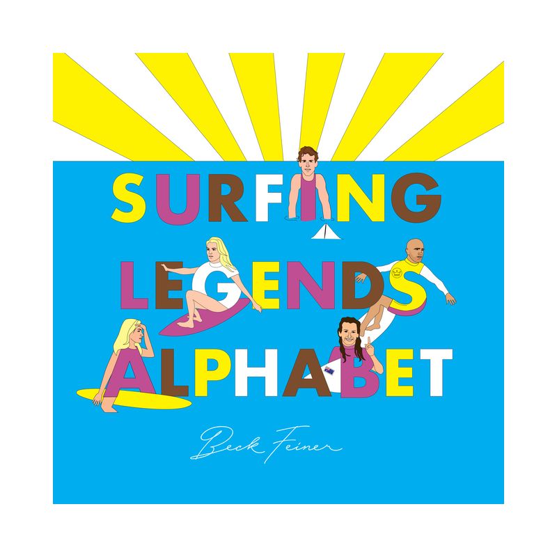 Surfing Legends Alphabet - by  Beck Feiner (Hardcover), 1 of 2